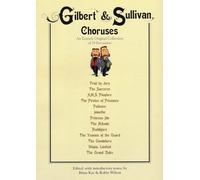 Gilbert And Sullivan Choruses. Sheet Music for SATB, Piano Accompaniment, Choral