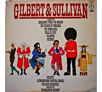 Gilbert & Sullivan, Glyndebourne Festival Chorus With Pro Arte Orchestra Conducted By Sir Malcolm Sargent - Gilbert & Sullivan Volume Two