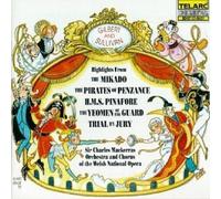 Gilbert & Sullivan: Highlights from The Mikado, The Pirates of Penzance, H.M.S. Pinafore, The Yeomen of the Guard, Trial by Jury (1996) Audio CD