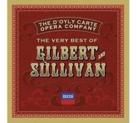 Gilbert & Sullivan - The Very Best Of Gilbert And Sullivan