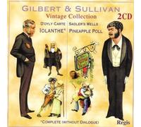 Gilbert & Sullivan Vintage Collection: Iolanthe / Pineapple Poll (2004-06-26)