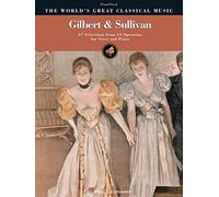 Gilbert & Sullivan (World's Great Classical Music): The World's Great Classical Music (World's Greatest Classical Music)