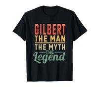 Gilbert The Man The Myth The Legend Name Gilbert T-Shirt