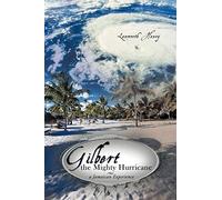 Gilbert the Mighty Hurricane: A Jamaican Experience