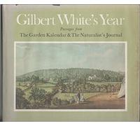 Gilbert White's Year Passages from The Garden Kalendar & The Naturalist's Journal 1751-1793