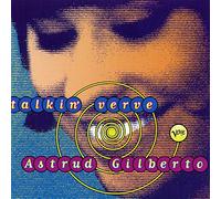 Gilberto, Astrud - Talkin' Verve
