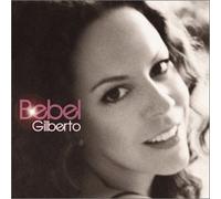 Gilberto,Bebel - Bebel Gilberto