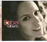 Gilberto, Bebel - Bebel Gilberto