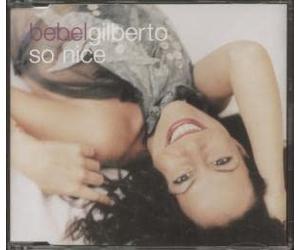 Gilberto, Bebel - So Nice [Import]