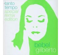 Gilberto, Bebel - Tanto Tempo: Special Remix Edition