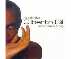 Gilberto Gil - The Difinitive Bossa Samba & P