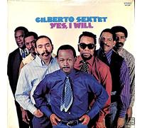 Gilberto Sextet - Yes I Will