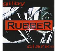 Gilby Clarke - Rubber