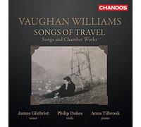 Gilchrist/Dukes/Tilbrook - Ralph Vaughan Williams: Songs of Travel