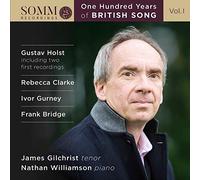 Gilchrist/ Williamson - One Hundred Years of British Song: Volume 1