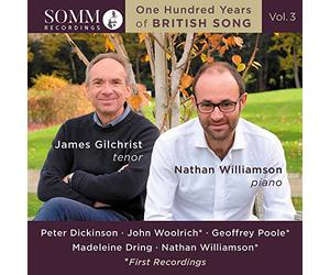 Gilchrist/Williamson - Peter Dickinson, Madeleine Dring, Nathan Williamson, John Woolrich, Geoffrey Poole: One Hundred Years of British Song, V