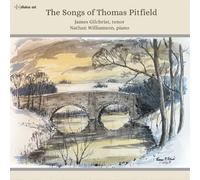 James Gilchrist; Nathan Williamson - The Songs of Thomas Pitfield