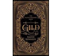 Gild: The dark fantasy romance TikTok sensation that’s sold over a million copies (Plated Prisoner)