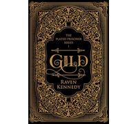 Gild: The dark fantasy romance TikTok sensation that’s sold over a million copies (Plated Prisoner, 1)