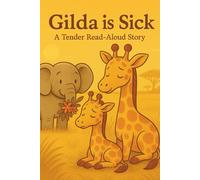 Gilda Giraffe is sick