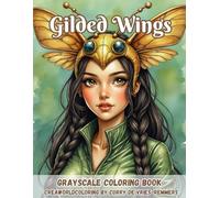 Gilded: A Fantasy Fashion Coloring Book of Enchanted Insect Crowns