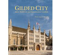 Gilded City: Tour Medieval and Renaissance London
