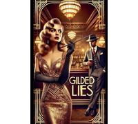 Gilded Lies: 2 (The Golden Lies Collection)