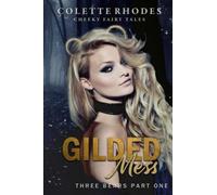 Gilded Mess: A Reverse Harem Shifter Goldilocks Retelling: 1 (Cheeky Fairy Tales)