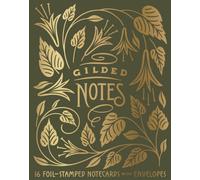 Gilded Notes : 16 Foil-Stamped Notecards with Envelopes