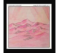 Gileah Taylor - Songs for Late at Night, Vol. 2
