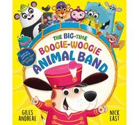 Giles Andreae Big-Time Boogie-Woogie Animal Band Paperback Book Giles Andreae Multicolor