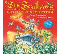 Giles Andreae Sir Scallywag & the Battle for Stinky Bottom Paperback Book Giles Andreae Multicolor