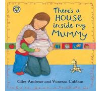 Giles Andreae There's A House Inside My Mummy Paperback Book Giles Andreae Multicolor