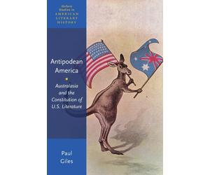 Giles - Antepodean America Australasia and the Constitution of U.S. L - X555z