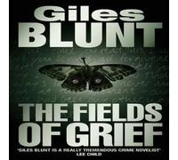Giles Blunt The Fields of Grief Paperback Book Giles Blunt Multicolor