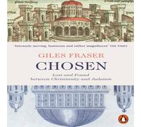 Giles Fraser Chosen : Lost & Found between Christianity & Judaism Paperback Giles Fraser Multicolor