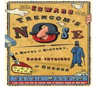 Giles Milton Edward Trencom's Nose: A Novel of History, Dark Intrigue and Giles Milton Multicolor