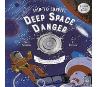 Giles Sparrow Spin to Survive: Deep Space Danger: Decide Your Destiny with a Giles Sparrow Multicolor