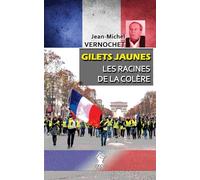 Gilets Jaunes - Les racines de la colère: L'insurrection civique