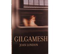 Gilgamesh: A Novel
