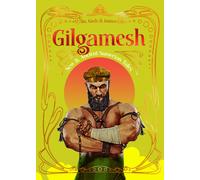 Gilgamesh : New & Ancient Mesopotamian Tales