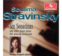 Gilgore Elisha - Stravinsky: Sonatinas and Piano Works