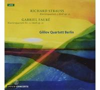 Gililov Quartett Berlin - Richard Strauss,Gabriel Fauré