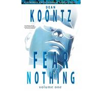 Gill, Bob - Dean Koontz' Fear Nothing Volume 1 (DEAN KOONTZS FEAR NOTHING GN)