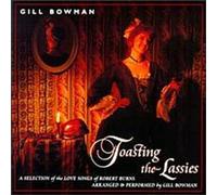 Gill Bowman - Toasting the Lassies: Burns Songs