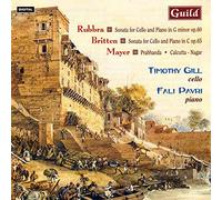 Gill - Britten, Mayer, Rubbra: Cello and Piano Music