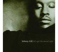 Gill Johnny - Lets Get the Mood Right