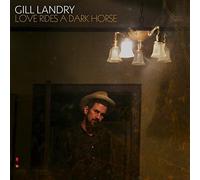 Gill Landry - Love Rides A Dark Horse [New CD]