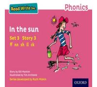 Gill Munton Read Write Inc. Phonics: In the Sun (Pink Set 3 Storybook 3) Paperback Gill Munton Multicolor