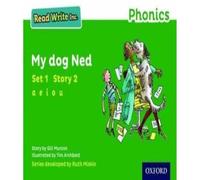 Gill Munton Read Write Inc. Phonics: My Dog Ned (Green Set 1 Storybook 2) Gill Munton Multicolor